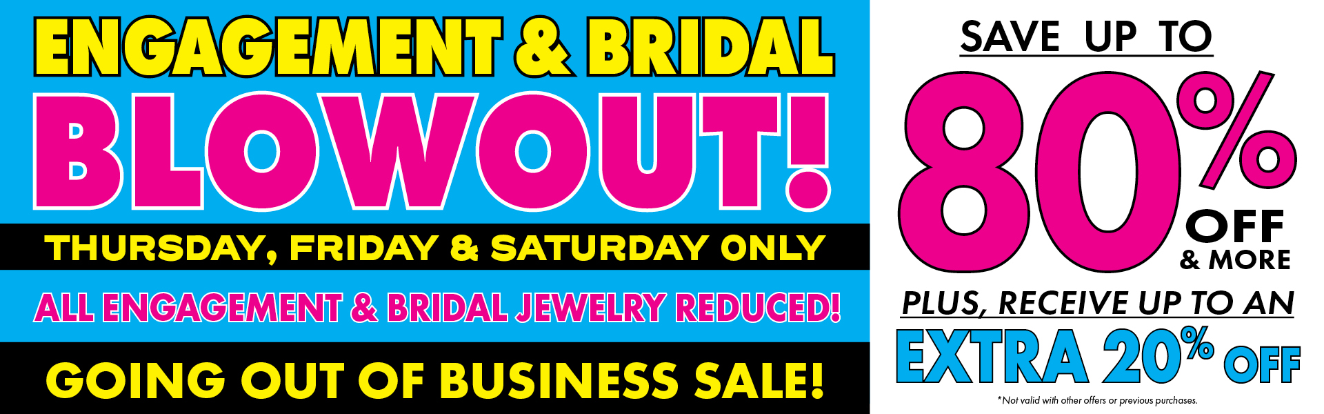 Going Out of Business - Engagement & Bridal Blowout