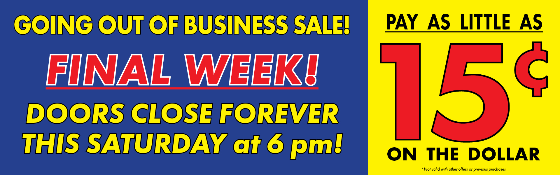 Going Out of Business - Final Week